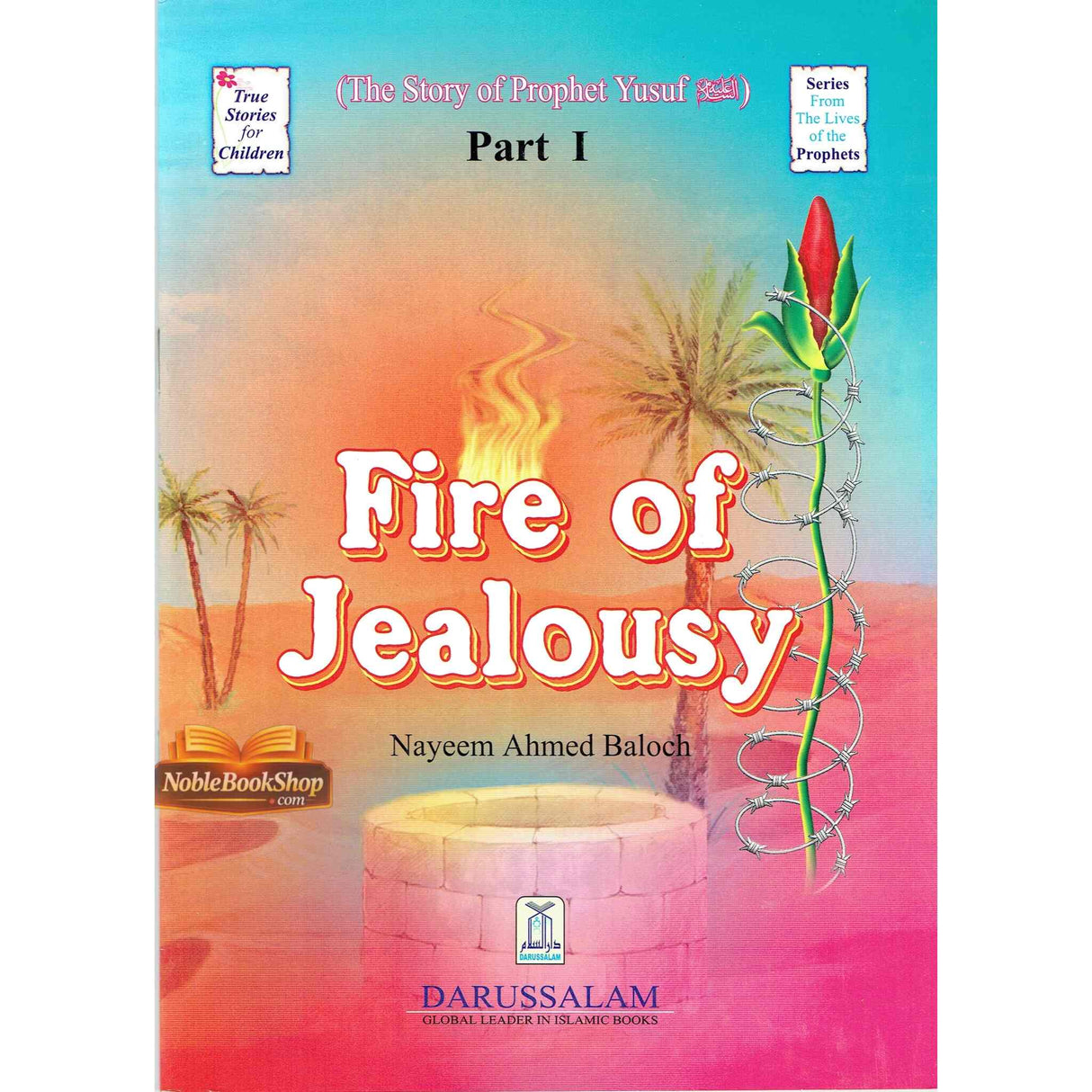 The Story of Prophet Yusuf Part I "Fire of jealousy"