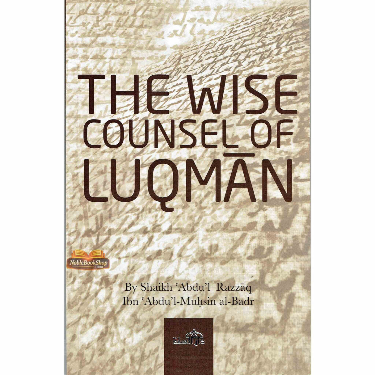 The Wise Counsel of Luqman
