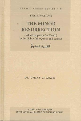 The Minor Resurrection : Islamic Creed Series 5 - NobleBookshop