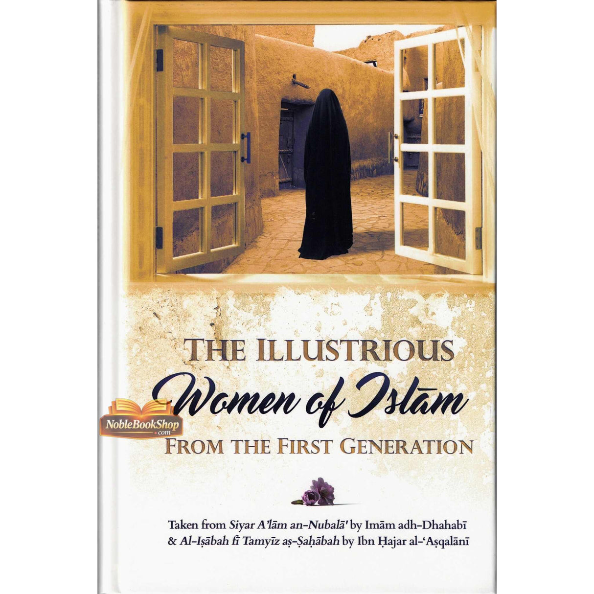 The Illustrious Women Of Islam from the first generation (Hard Cover)