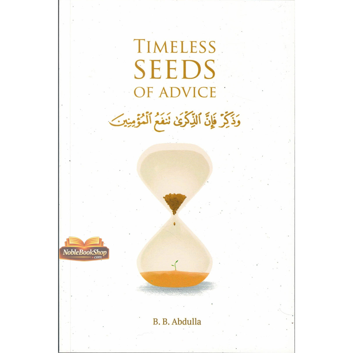 Timeless Seeds of Advice