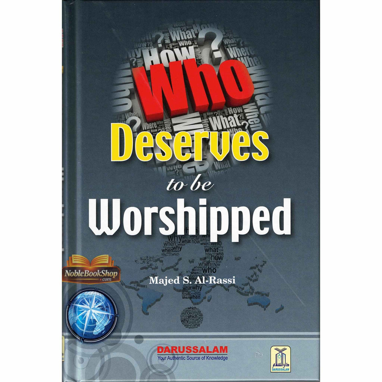 Who Deserves to be Worshipped