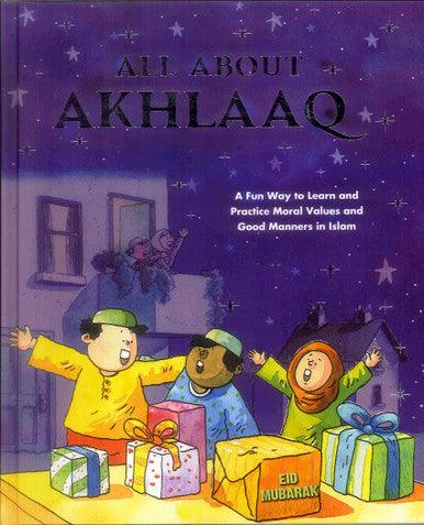All About Akhlaaq All About Akhlaaq