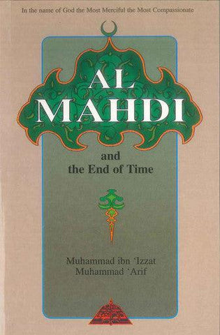 Al Mahdi and the End of Time Al Mahdi and the End of Time