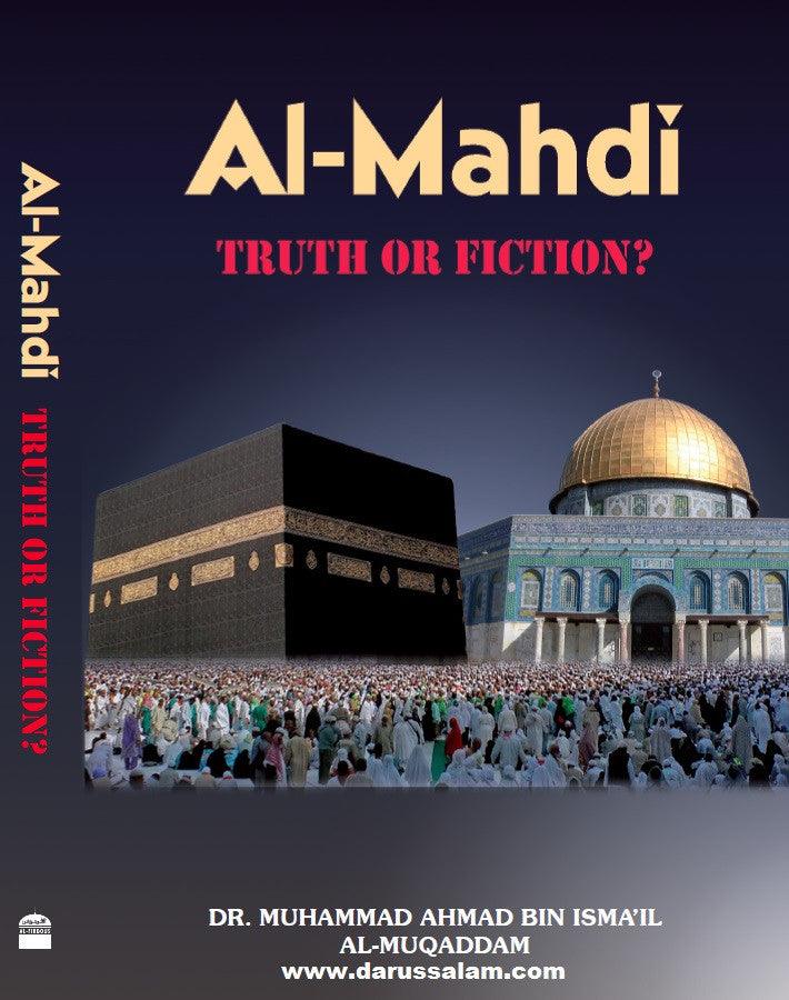 Al-Mahdi Truth OR Fiction?
