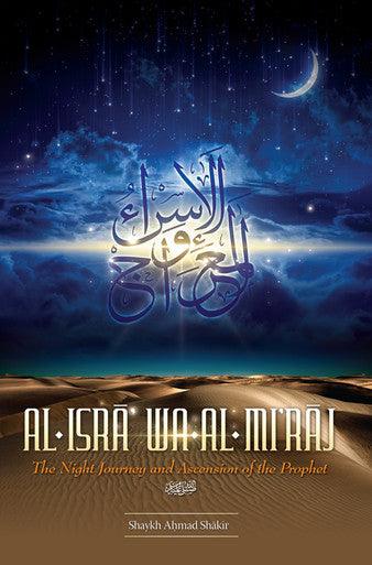 AL-ISRĀʾ WA-AL-MIʿRĀJ The Night Journey And Ascension Of The Prophet