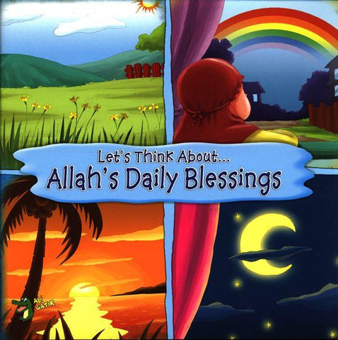 Allah's Daily Blessings ( Let's Think About) Allah's Daily Blessings ( Let's Think About)