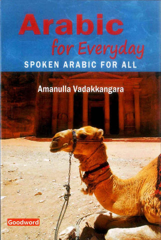Arabic For Everyday (Spoken Arabic For All) Arabic For Everyday (Spoken Arabic For All)