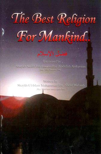 The Best Religion For Mankind