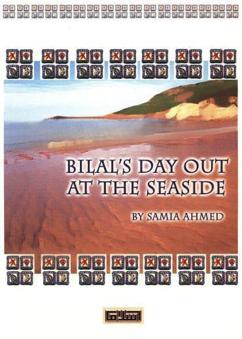 Bilal's Day Out at the Seaside Bilal's Day Out at the Seaside