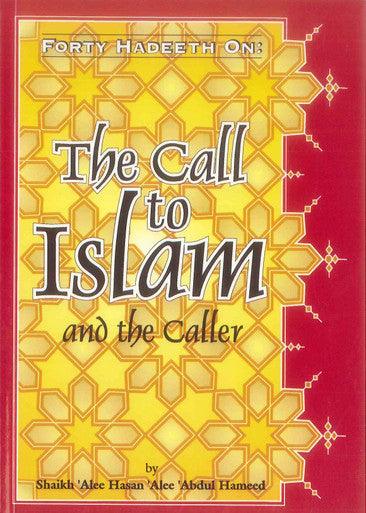 Forty Hadeeth On The Call To Islam And The Caller - NobleBookshop Forty Hadeeth On The Call To Islam And The Caller - NobleBookshop