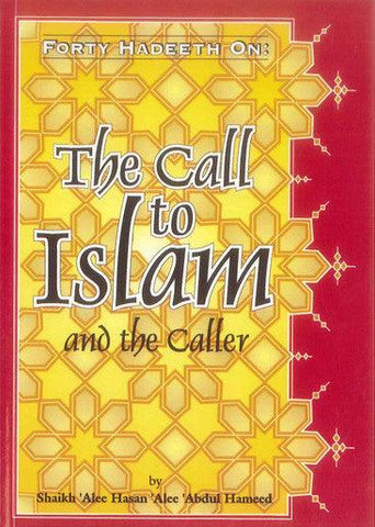 Forty Hadeeth On The Call To Islam And The Caller - NobleBookshop Forty Hadeeth On The Call To Islam And The Caller - NobleBookshop
