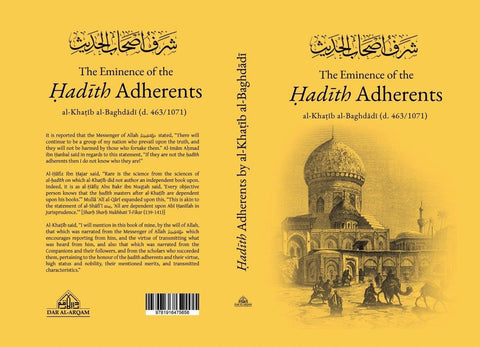 THE EMINENCE OF THE HADITH ADHERENTS THE EMINENCE OF THE HADITH ADHERENTS
