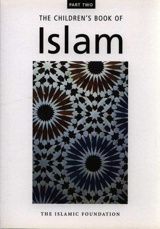 The Childrens Book of Islam (Part2)