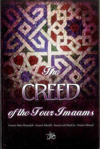 The Creed of the Four Imaams The Creed of the Four Imaams
