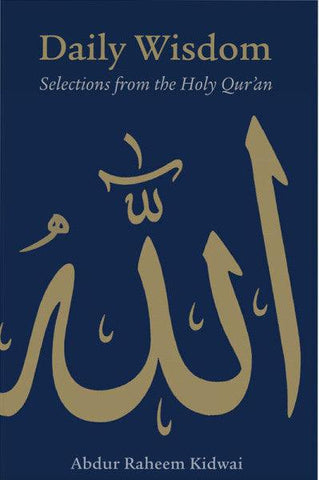 Daily Wisdom: Selection from The Holy Quran Daily Wisdom: Selection from The Holy Quran