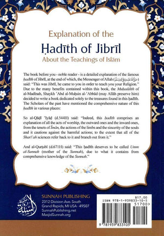 Explanation of the Hadith of Jibril About the Teaching of Islam Explanation of the Hadith of Jibril About the Teaching of Islam