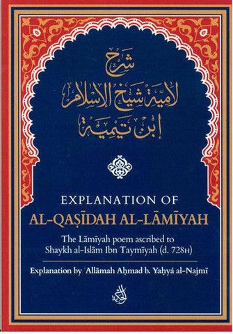 Explanation Of Al-Qasidah Al-Lamiyah Explanation Of Al-Qasidah Al-Lamiyah