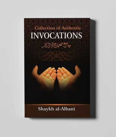 Collection of Authentic Invocations (Pocket size) Collection of Authentic Invocations (Pocket size)