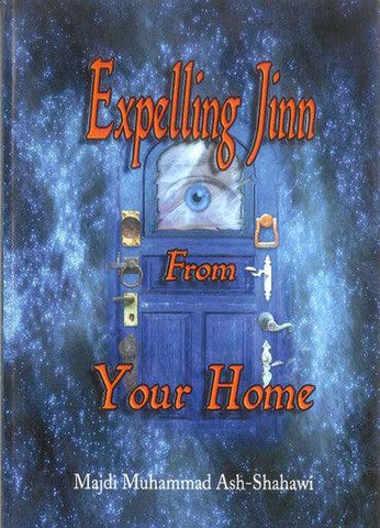 Expelling Jinn From Your Home Expelling Jinn From Your Home