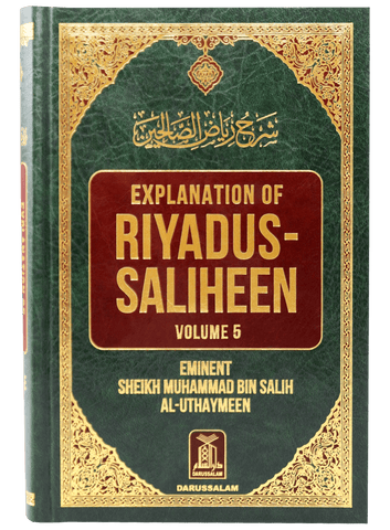 Explanation of Riyad-us-Saliheen Vol 5 Sharh Riyad-us-Saliheen Explanation of Riyad-us-Saliheen Vol 5 Sharh Riyad-us-Saliheen