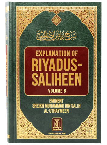 Explanation of Riyad-us-Saliheen Vol 6 Sharh Riyad-us-Saliheen Explanation of Riyad-us-Saliheen Vol 6 Sharh Riyad-us-Saliheen