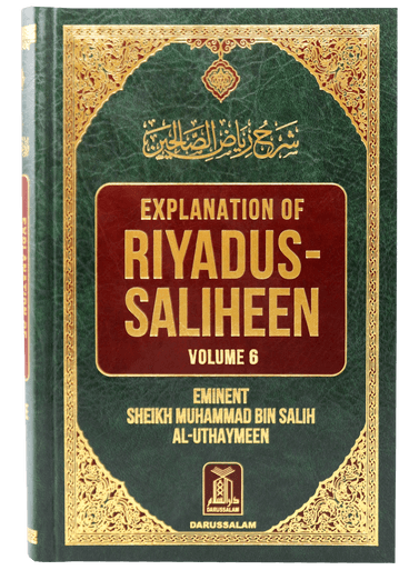 Explanation of Riyad-us-Saliheen Vol 6 Sharh Riyad-us-Saliheen