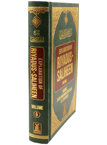 Explanation of Riyad-us-Saliheen Vol 5 & 6 - Sharh Riyad-us-Saliheen Explanation of Riyad-us-Saliheen Vol 5 & 6 - Sharh Riyad-us-Saliheen