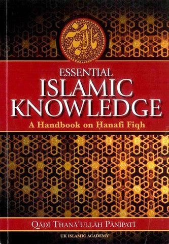 Essential Islamic Knowledge Essential Islamic Knowledge