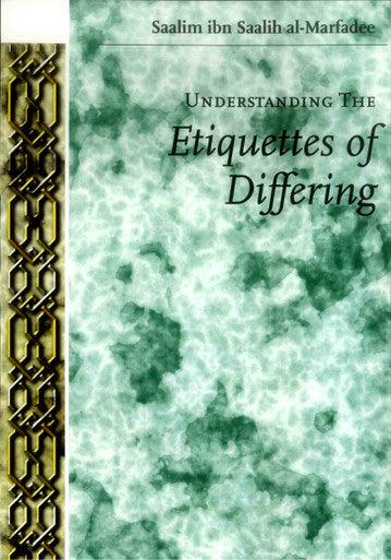 Understanding The Etiquettes of Differing