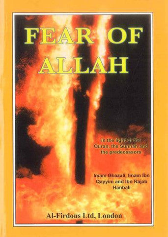 Fear Of ALLAH Fear Of ALLAH