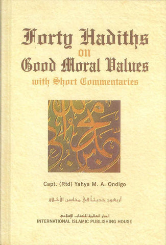 Forty Hadiths on Good Moral Values - NobleBookshop Forty Hadiths on Good Moral Values - NobleBookshop