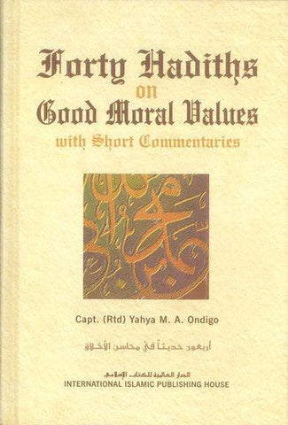 Forty Hadiths on Good Moral Values - NobleBookshop Forty Hadiths on Good Moral Values - NobleBookshop