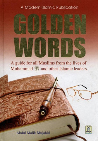 Golden Words (A modern Islamic Publications) Golden Words (A modern Islamic Publications)