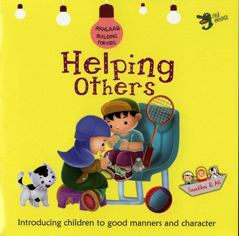 Helping Others(Akhlaaq Building For Kids) Helping Others(Akhlaaq Building For Kids)