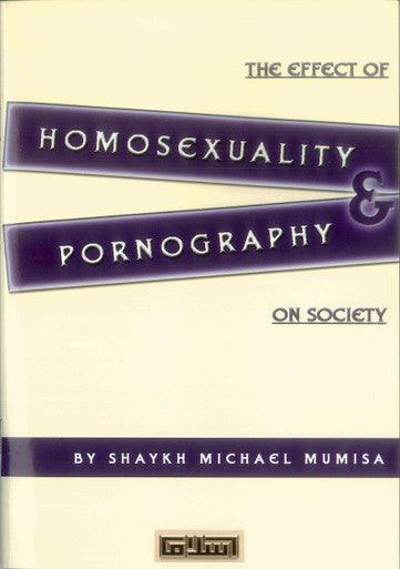 The Effect of Homosexuality & Pornography on Society