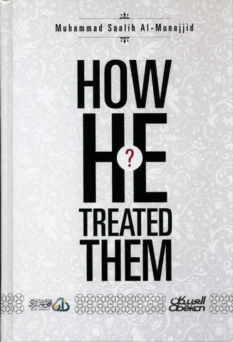 How He Treated Them? How He Treated Them?