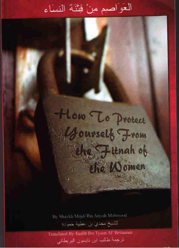 How to Protect Yourself From the Fitnah of Women