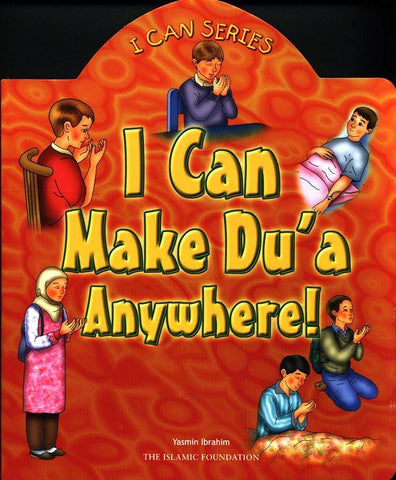 I Can Make Dua Anywhere  (I can series) I Can Make Dua Anywhere  (I can series)