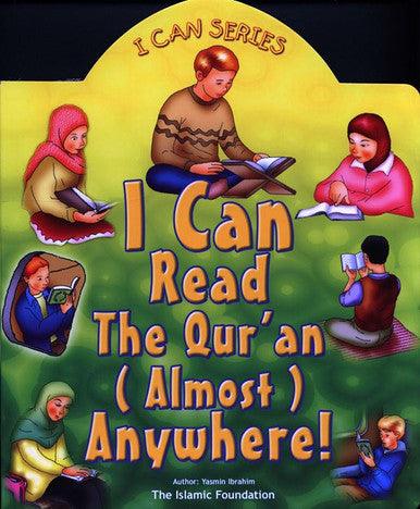 I Can Read The Qur’an (almost) Anywhere (I can series) I Can Read The Qur’an (almost) Anywhere (I can series)