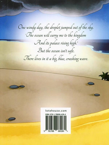 The Tale Of A Tiny Droplet The Tale Of A Tiny Droplet