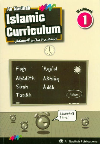 Islamic Curriculum Workbook 1 Islamic Curriculum Workbook 1