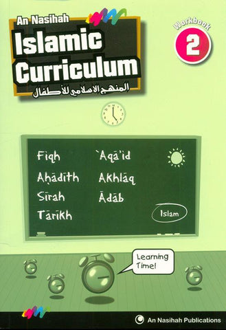 Islamic Curriculum Workbook 2 Islamic Curriculum Workbook 2