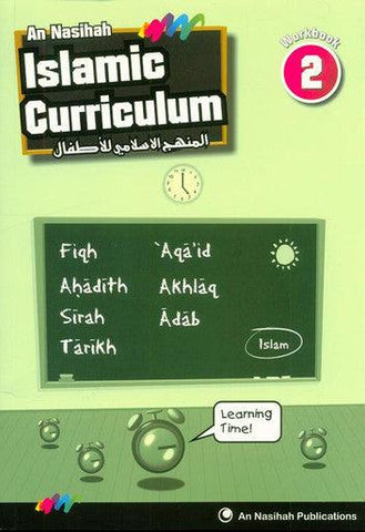 Islamic Curriculum Workbook 2 Islamic Curriculum Workbook 2