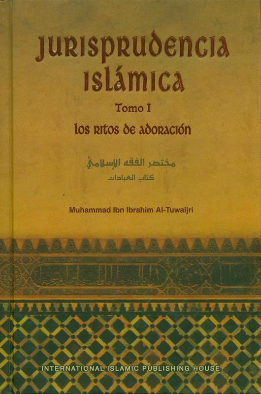 (Spanish) Jurisprudencia Islamica : Los Ritos de Adoracion (2 vol set)
