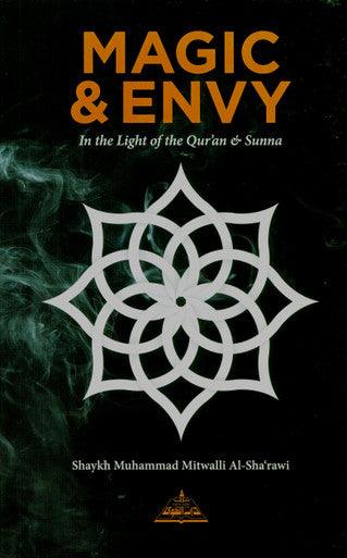 Magic and Envy: In the Light of Quran and Sunnah