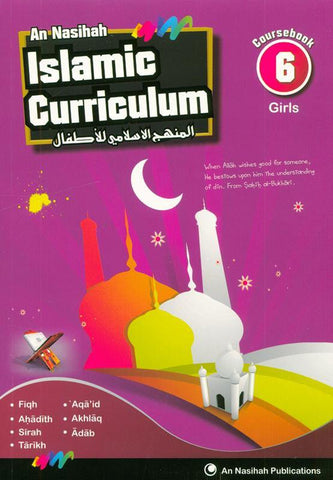 Islamic Curriculum Coursebook 6 (Girls) Islamic Curriculum Coursebook 6 (Girls)