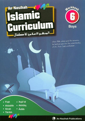 Islamic Curriculum Workbook 6 (Boys) Islamic Curriculum Workbook 6 (Boys)
