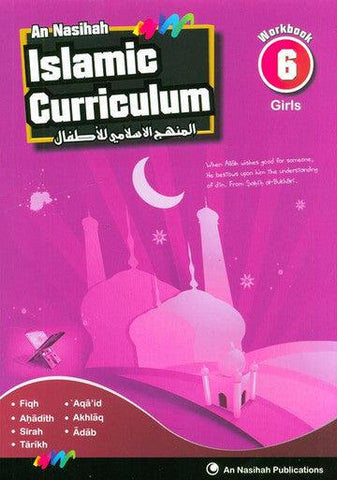 Islamic Curriculum Workbook 6 (Girls) Islamic Curriculum Workbook 6 (Girls)