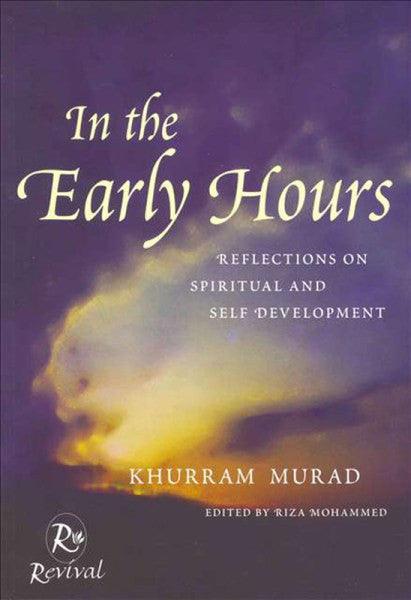 In The Early Hours(Reflections On Spiritual And Self Development)